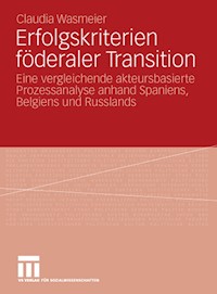 Erfolgskriterien föderaler Transition - Claudia Wasmeier - E-Book