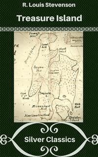 Treasure Island (Silver Classics) - Robert Louis Stevenson - E-Book