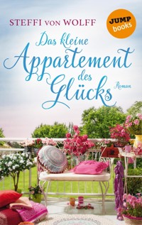 Das kleine Appartment des Glücks - Steffi von Wolff - E-Book