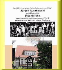 Vom Werden eines Diakons - Rückblicke - Teil 3 - Jürgen Ruszkowski - E-Book