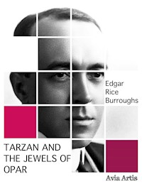 Tarzan and the Jewels of Opar - Edgar Rice Burroughs - E-Book