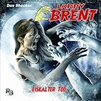 LARRY BRENT 14: Eiskalter Tod - Dan Shocker - Hörbuch