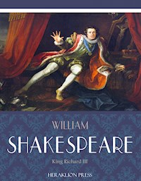 King Richard III - William Shakespeare - E-Book
