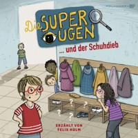 Die Superaugen und der Schuhdieb - Heidi Troi - Hörbuch