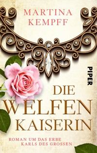 Die Welfenkaiserin - Martina Kempff - E-Book