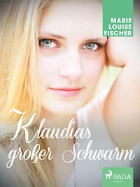Klaudias großer Schwarm - Marie Louise Fischer - E-Book