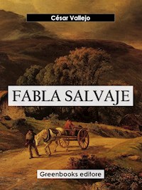 Fabla salvaje - César Vallejo - E-Book