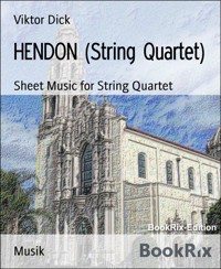 HENDON (String Quartet) - Viktor Dick - E-Book