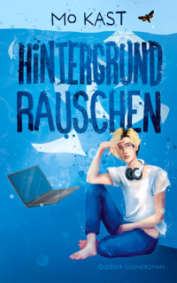 Hintergrundrauschen - Mo Kast - E-Book