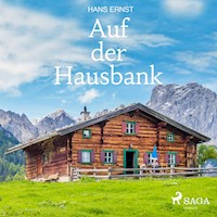 Auf der Hausbank (Ungekürzt) - Hans Ernst - Hörbuch