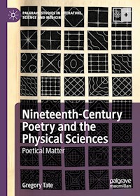 Nineteenth-Century Poetry and the Physical Sciences - Gregory Tate - E-Book