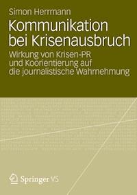 Kommunikation bei Krisenausbruch - Simon Herrmann - E-Book