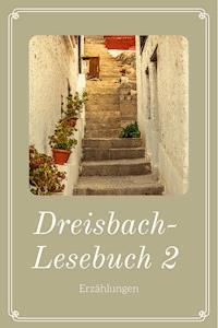 Dreisbach-Lesebuch 2 - Elisabeth Dreisbach - E-Book