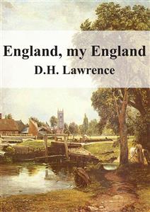 England, My England  - D H Lawrence - E-Book