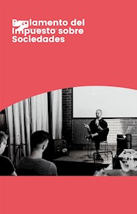 Reglamento del Impuesto sobre Sociedades - Galaica Trisquel - E-Book
