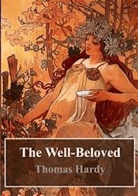 The Well-Beloved - Thomas Hardy. - E-Book