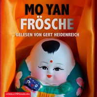 Frösche - Mo Yan - Hörbuch