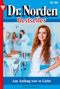 Am Anfang war es Liebe - Patricia Vandenberg - E-Book