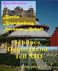 Schönes Deutschland Teil XIII - Klaus Blochwitz - E-Book