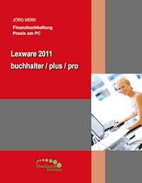 Lexware 2011 buchhalter /plus/pro - Jörg Merk - E-Book