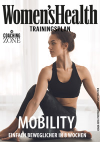 WOMEN'S HEALTH Trainingsplan: Mobility - Beweglicher in 8 Wochen - Women`s Health - E-Book