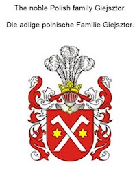 The noble Polish family Giejsztor. Die adlige polnische Familie Giejsztor. - Werner Zurek - E-Book