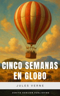Cinco semanas en globo - Jules Verne. - E-Book