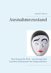 Ausnahmezustand - Harlekin Pierrot - E-Book
