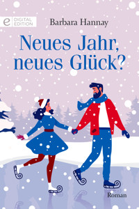 Neues Jahr, neues Glück? - Barbara Hannay - E-Book