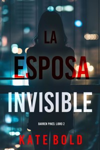 La esposa invisible (Barren Pines: Libro 2) - Kate Bold - E-Book