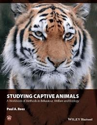 Studying Captive Animals - Paul A. Rees - E-Book