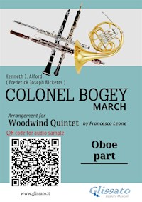 Oboe part of "Colonel Bogey" for Woodwind Quintet - Kenneth J.Alford - E-Book