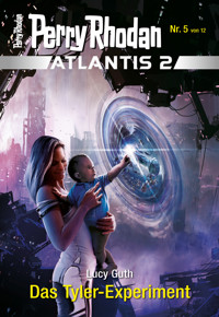 Atlantis 2 / 5: Das Tyler-Experiment - Lucy Guth - E-Book