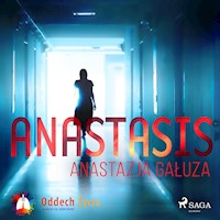 Anastasis - Anastazja Gałuza - Hörbuch