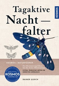 Tagaktive Nachtfalter - Rainer Ulrich - E-Book