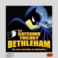 The Satchmo Trilogy, Part 4: Bethleham (ungekürzt) - Michael Bartel - Hörbuch