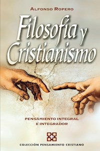 Filosofía y cristianismo - Alfonso Ropero Berdoza - E-Book