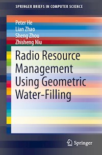 Radio Resource Management Using Geometric Water-Filling - Peter He - E-Book