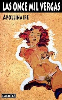 Las once mil vergas - Guillaume Apollinaire - E-Book