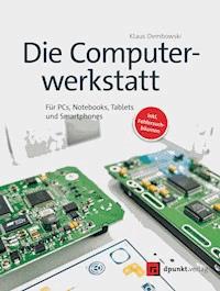 Die Computerwerkstatt - Klaus Dembowski - E-Book
