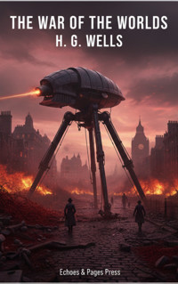 The War of the Worlds - H G Wells - E-Book
