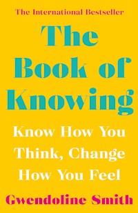 The Book of Knowing - Gwendoline Smith - E-Book
