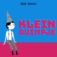 Abel Classics, Klein Duimpje - Charles Perrault - Hörbuch