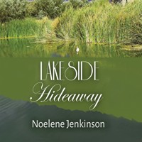 Lakeside Hideaway - Noelene Jenkinson - Hörbuch