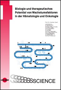 Biologie und therapeutisches Potential von Wachstumsfaktoren in der Hämatologie und Onkologie - Günther Gastl - E-Book