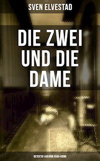 Die Zwei und die Dame: Detektiv Asbjörn Krag-Krimi - Sven Elvestad - E-Book