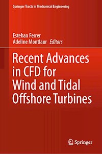 Recent Advances in CFD for Wind and Tidal Offshore Turbines -  - E-Book