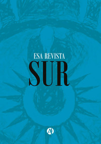Esa revista Sur - César Augusto Bourdet - E-Book