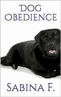 Dog Obedience - Sabina F. - E-Book