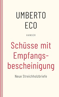 Schüsse mit Empfangsbescheinigung - Umberto Eco - E-Book